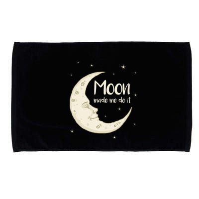 Half Moon Crescent Moon Funny Astronomy Moon Made Me Do It Gift Microfiber Hand Towel