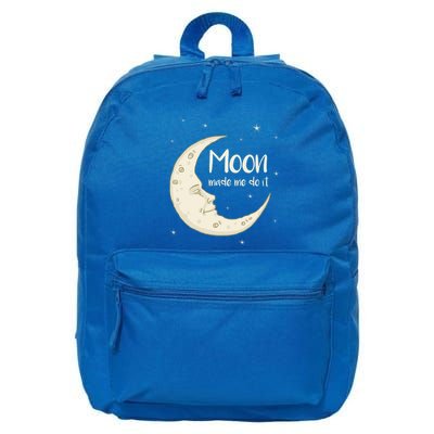 Half Moon Crescent Moon Funny Astronomy Moon Made Me Do It Gift 16 in Basic Backpack