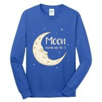 Half Moon Crescent Moon Funny Astronomy Moon Made Me Do It Gift Tall Long Sleeve T-Shirt