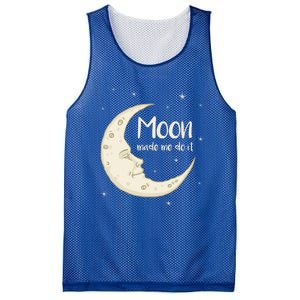 Half Moon Crescent Moon Funny Astronomy Moon Made Me Do It Gift Mesh Reversible Basketball Jersey Tank