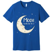 Half Moon Crescent Moon Funny Astronomy Moon Made Me Do It Gift Premium T-Shirt