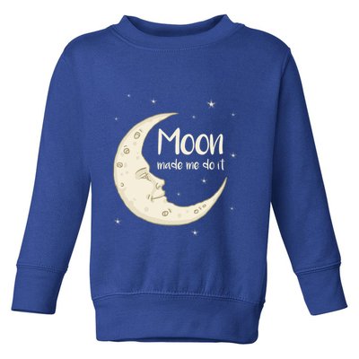 Half Moon Crescent Moon Funny Astronomy Moon Made Me Do It Gift Toddler Sweatshirt