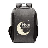 Half Moon Crescent Moon Funny Astronomy Moon Made Me Do It Gift Vector Backpack