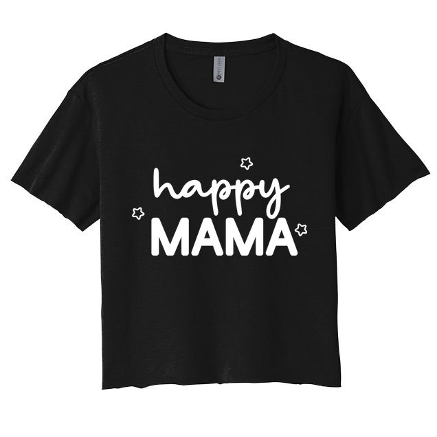 Happy Mama Cute Mom Gift Crop Top