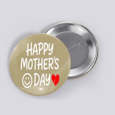 Happy Mothers Day For Baby Saying For Mom Button