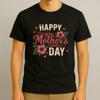 Happy Mother's Day T-Shirt