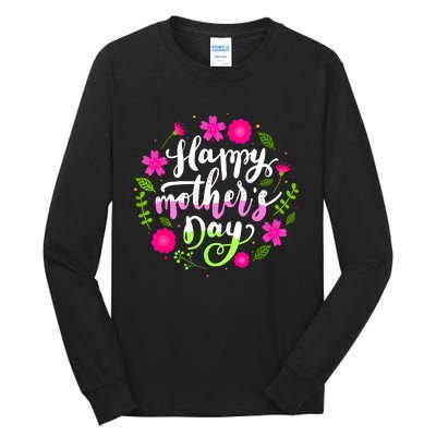 Happy Mother's Day With Floral Mom Mommy Grandma Tall Long Sleeve T-Shirt