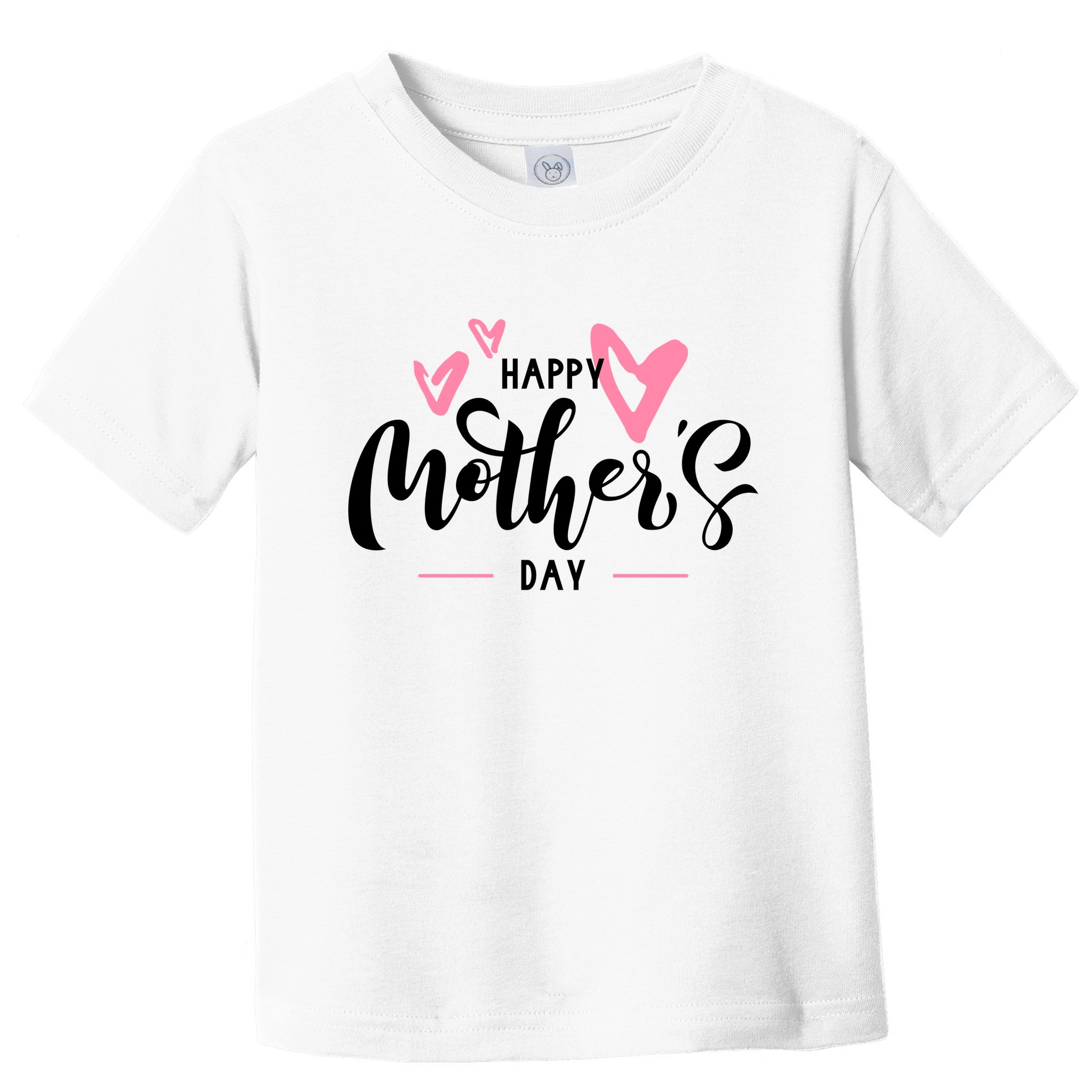 Happy Mothers Day Cute Toddler T-Shirt