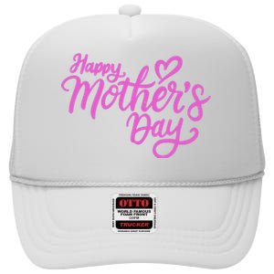 Happy Mothers Day Heart Cute Gift High Crown Mesh Back Trucker Hat