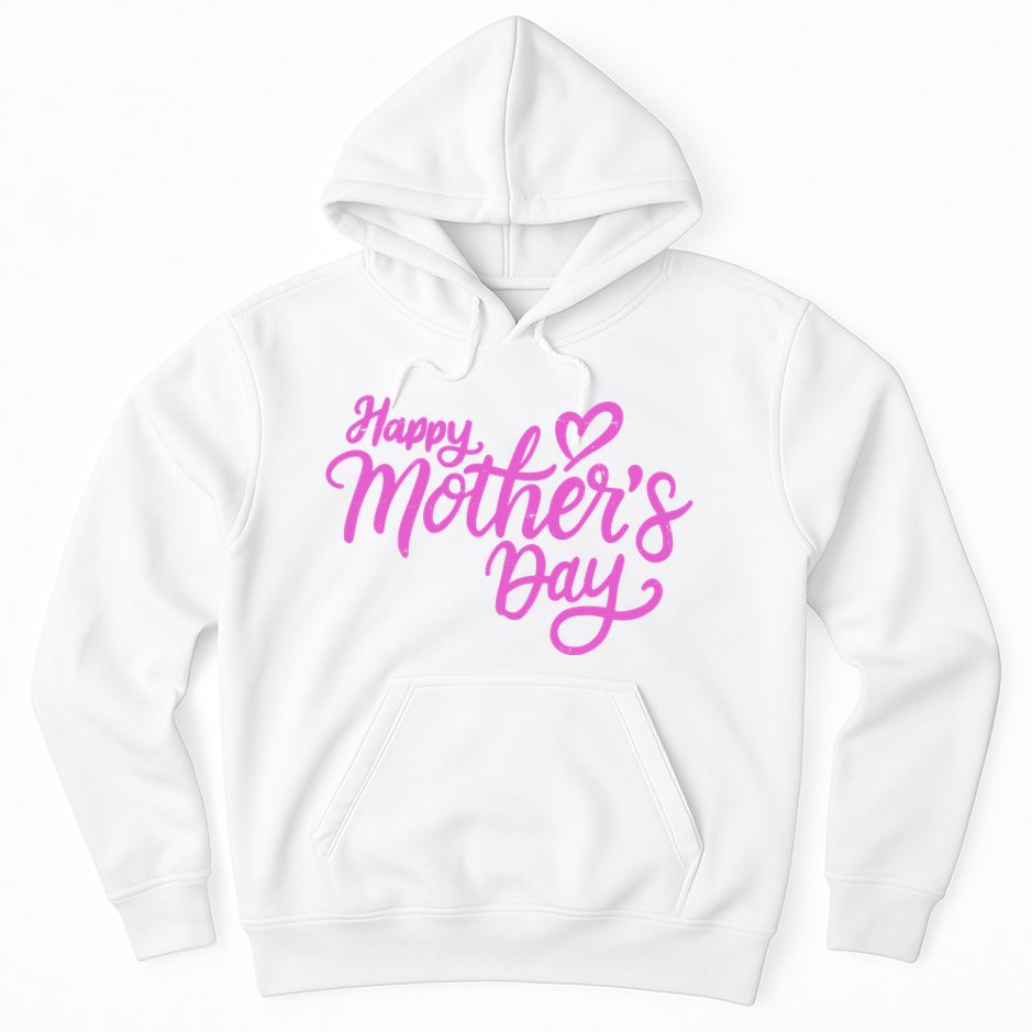 Happy Mothers Day Heart Cute Gift Hoodie