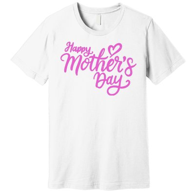 Happy Mothers Day Heart Cute Gift Premium T-Shirt