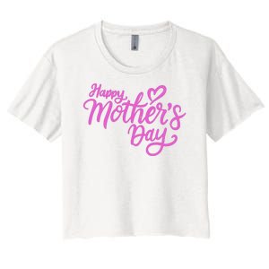 Happy Mothers Day Heart Cute Gift Women's Crop Top Tee