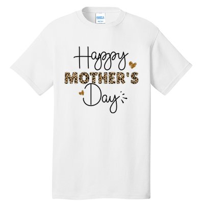 Happy Mothers Day for Mom Mommy Grandma Wo Gift Tall T-Shirt