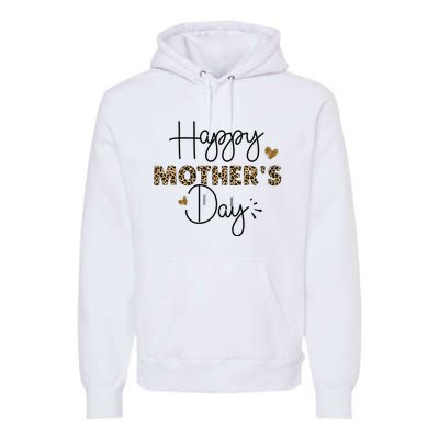 Happy Mothers Day for Mom Mommy Grandma Wo Gift Premium Hoodie