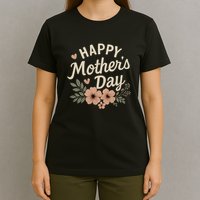 Happy Mother's Day T-Shirt