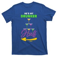 Hes My Drunker Half Funny Masquerade Mardi Gras Gift T-Shirt