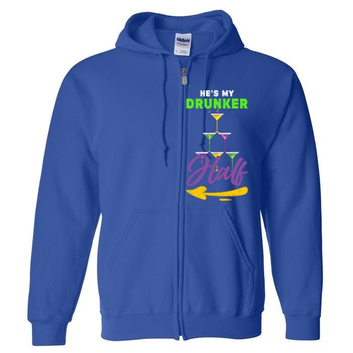 Hes My Drunker Half Funny Masquerade Mardi Gras Gift Full Zip Hoodie