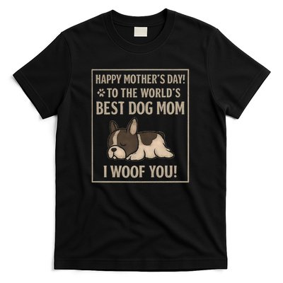 Happy Mother's Day to the World's Best Dog Mom T-Shirt