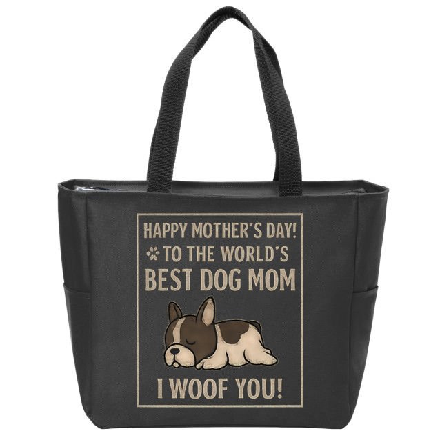 Happy Mother's Day to the World's Best Dog Mom Zip Tote Bag