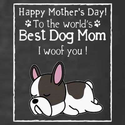 Happy MotherS Day To The WorldS Best Dog Mom I Woof You T-Shirt