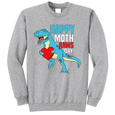 Happy Mother's Day Son For Mommy Rawr Trex Dino Tall Sweatshirt