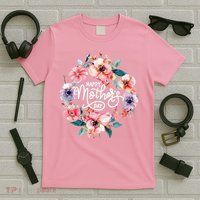 Happy Mothers Day Cute Floral Mom Grandma T-Shirt