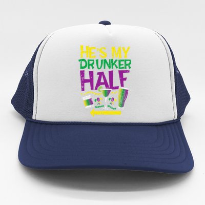 HeS My Drunker Half Matching Couple Friend Mardi Gras Trucker Hat