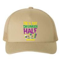 HeS My Drunker Half Matching Couple Friend Mardi Gras Yupoong Adult 5-Panel Trucker Hat