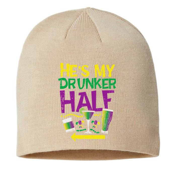 HeS My Drunker Half Matching Couple Friend Mardi Gras Sustainable Beanie