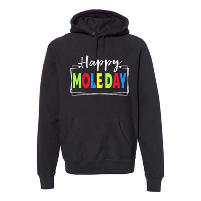 Happy Mole Day October 23rd National Mole Day Avogadro's Premium Hoodie