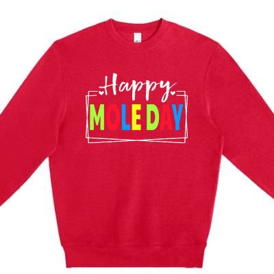 Happy Mole Day October 23rd National Mole Day Avogadro's Premium Crewneck Sweatshirt