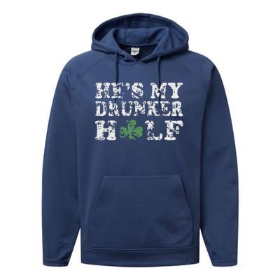 He's My Drunker Half Couples Irish St Patricks Day Women Performance Fleece Hoodie