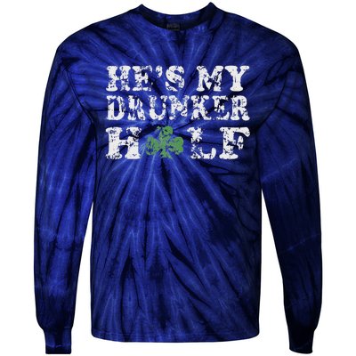 He's My Drunker Half Couples Irish St Patricks Day Women Tie-Dye Long Sleeve Shirt