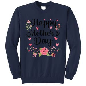 Happy MotherS Day Mommy Cute Floral Women For Mom Grandma Tall Sweatshirt