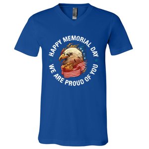 Happy Memorial Day We Are Proud Of You Memorial Day Cute Gift V-Neck T-Shirt