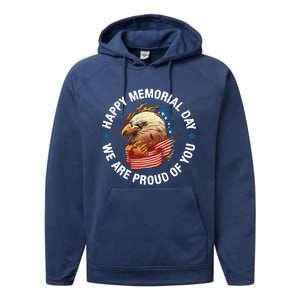 Happy Memorial Day We Are Proud Of You Memorial Day Cute Gift Performance Fleece Hoodie