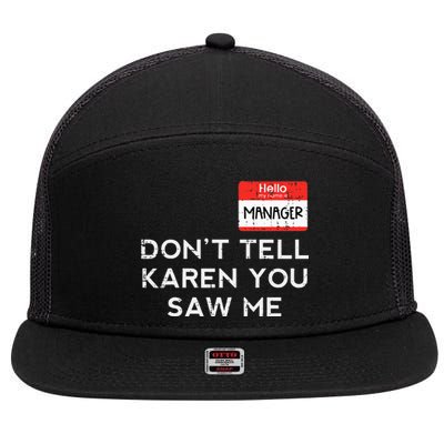 Halloween Manager Dont Tell Karen Funny Costume Women 7 Panel Mesh Trucker Snapback Hat