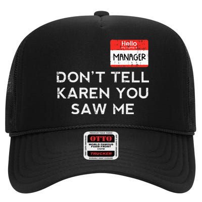 Halloween Manager Dont Tell Karen Funny Costume Women High Crown Mesh Back Trucker Hat