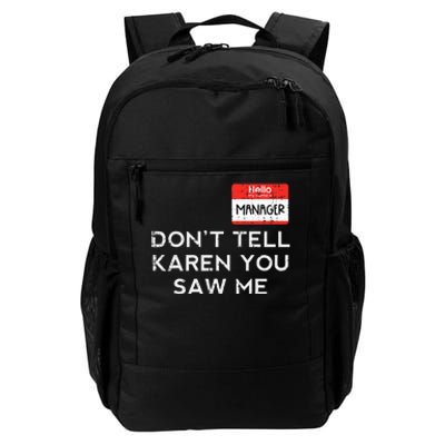 Halloween Manager Dont Tell Karen Funny Costume Women Daily Commute Backpack