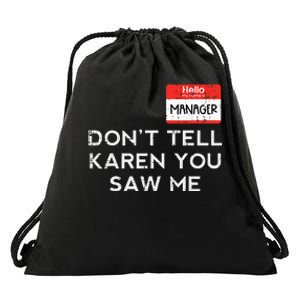 Halloween Manager Dont Tell Karen Funny Costume Women Drawstring Bag