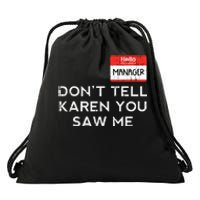 Halloween Manager Dont Tell Karen Funny Costume Women Drawstring Bag