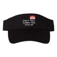 Halloween Manager Dont Tell Karen Funny Costume Women Valucap Bio-Washed Visor