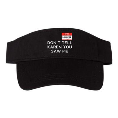 Halloween Manager Dont Tell Karen Funny Costume Women Valucap Bio-Washed Visor