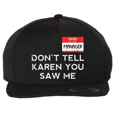 Halloween Manager Dont Tell Karen Funny Costume Women Wool Snapback Cap