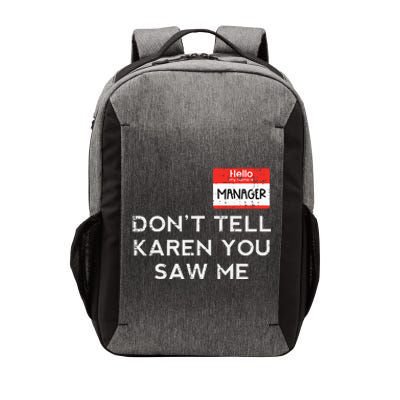 Halloween Manager Dont Tell Karen Funny Costume Women Vector Backpack