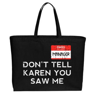 Halloween Manager Dont Tell Karen Funny Costume Women Cotton Canvas Jumbo Tote