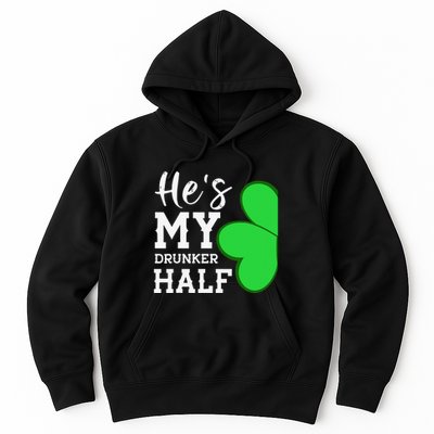 He's My Drunker Half Funny St Patricks Day Couple Shamrock Hoodie