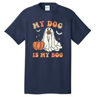 Halloween My Dog Is My Boo Spooky Season Ghost Tall T-Shirt