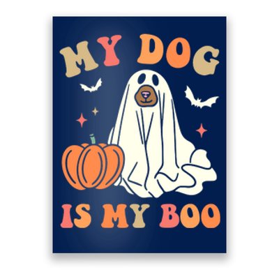 Halloween My Dog Is My Boo Spooky Season Ghost Poster