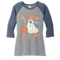 Halloween My Dog Is My Boo Spooky Season Ghost Women's Tri-Blend 3/4-Sleeve Raglan Shirt